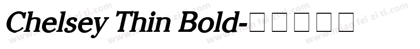 Chelsey Thin Bold字体转换